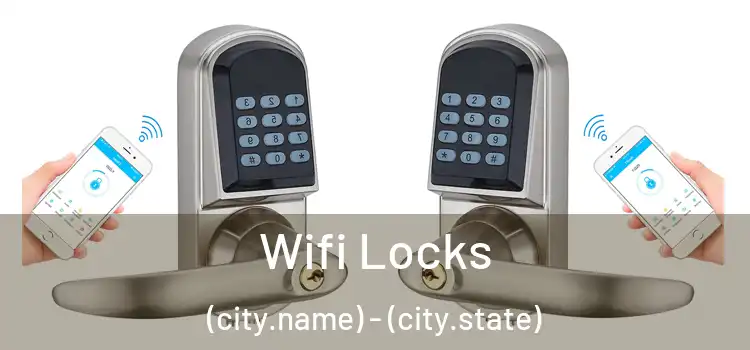  Wifi Locks (city.name) - (city.state)